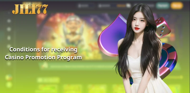 Conditions for receiving Casino Promotion Program