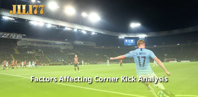 Factors Affecting Corner Kick Analysis