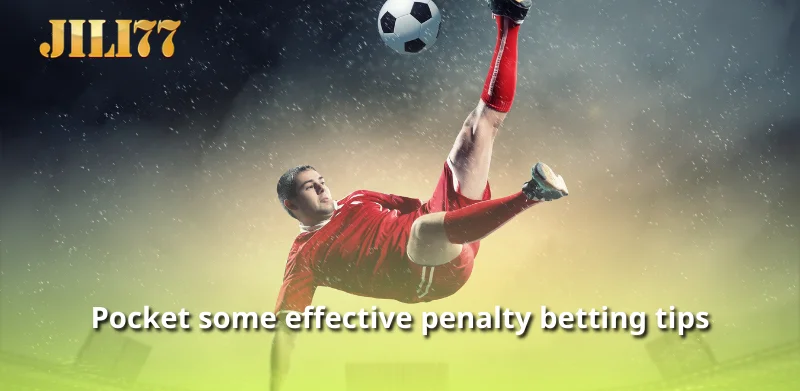 Pocket some effective penalty betting tips